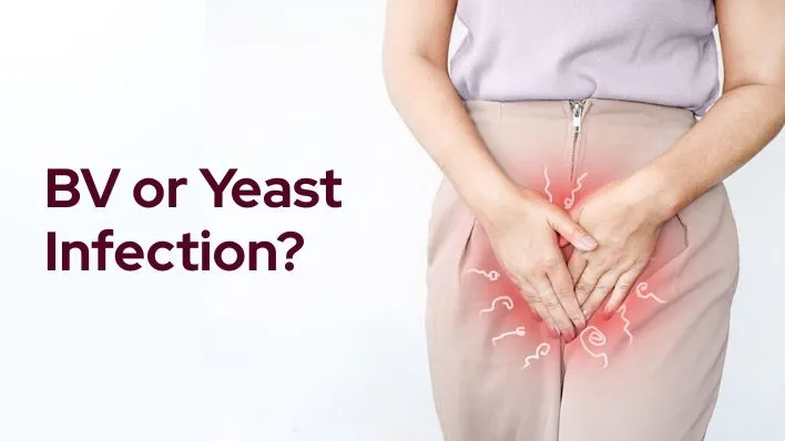 Bacterial Vaginosis vs. Yeast Infection