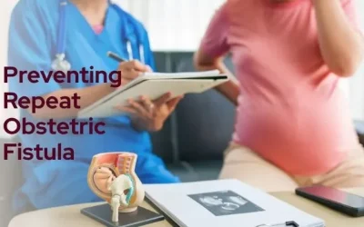 How Can We Prevent Women from Having a Repeat Obstetric Fistula?