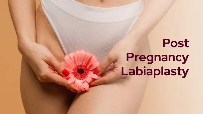 Post Pregnancy Labiaplasty