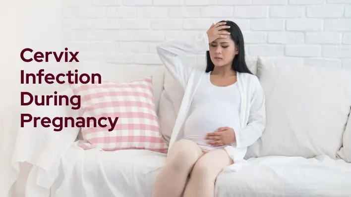 Cervix Infection During Pregnancy