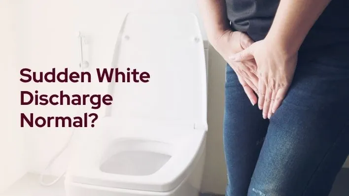 Is Sudden Increase in White Discharge Without Smell or Itching Normal