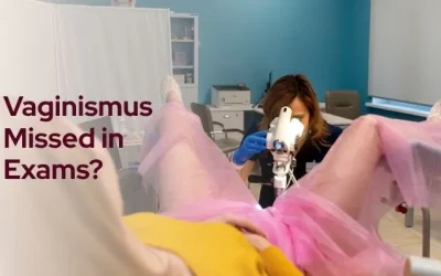 Why Vaginismus Gets Missed at the Gynaecologist — And What to Do About It