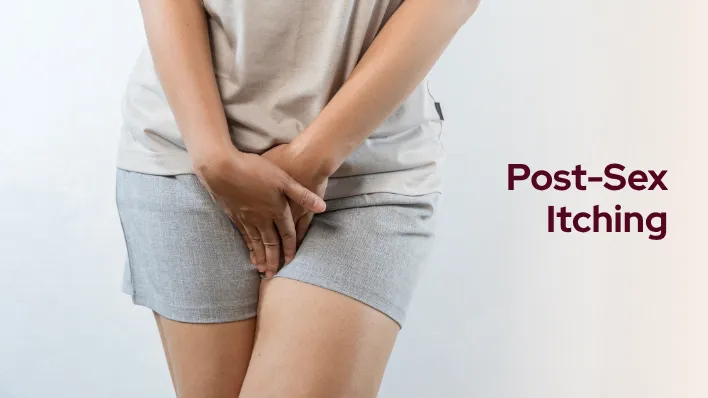 Is Vaginal Itching After Sex Always Due to an Infection